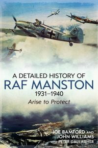 book-a-detailed-history-of-raf-manston-1931-1040-arise-to-protect